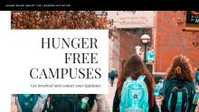 Students on campus wearing backpacks with text: Hunger Free Campuses