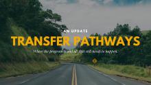 An image of a road with the text: Transfer Pathways